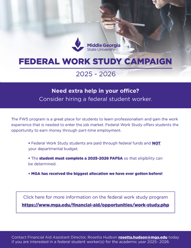 Contact Financial Aid Advisor, Rosetta Hudson at rosetta.hudson@mga.edu today if you are interested in a federal student worker(s) for the 2024- 2025 academic year.
